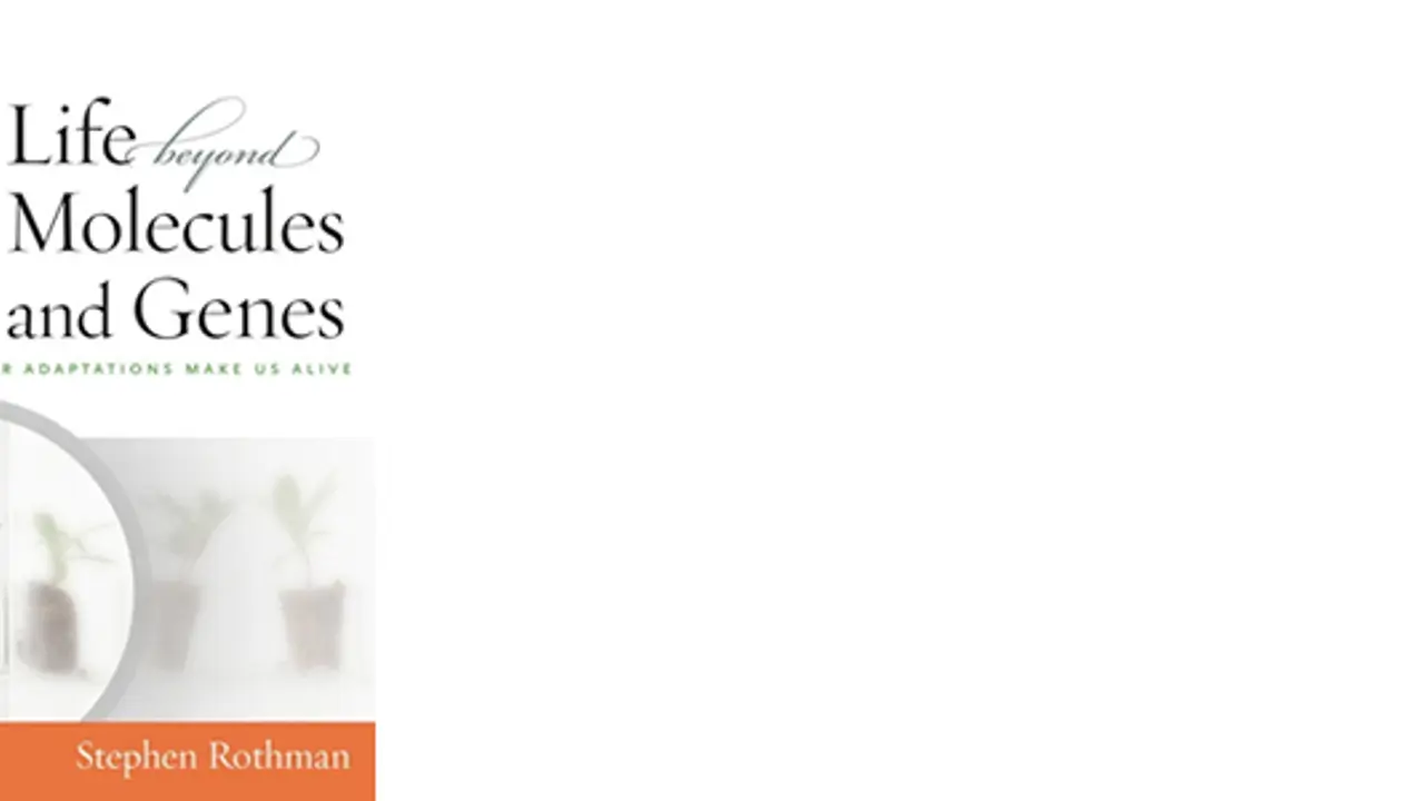 Life Beyond Molecules and Genes